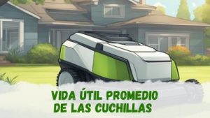 vida útil de cuchillas de robots cortacésped